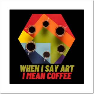 Art Coffee Espresso Tasse lustig Posters and Art